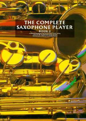 Complete Saxophone Player de Ra Ravenscroft