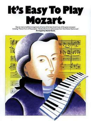 It's Easy to Play Mozart de Daniel Scott