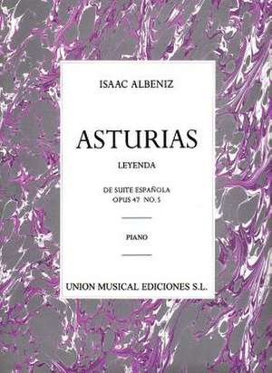 Albeniz: Asturias (Leyenda) de Suite Espanola Op.47 No.5 de Isaac Albeniz