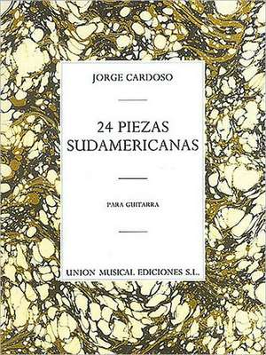 24 Piezas Sudamericanas Para Guitarra de Jorge Cardoso