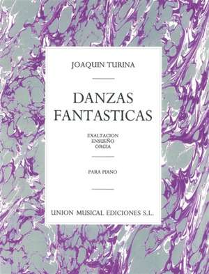 Joaquin Turina: Danzas Fantasticas de Joaquin Turina