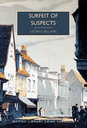 Surfeit of Suspects de George Bellairs