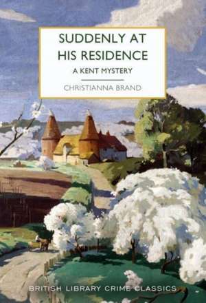 Suddenly at His Residence de Christianna Brand