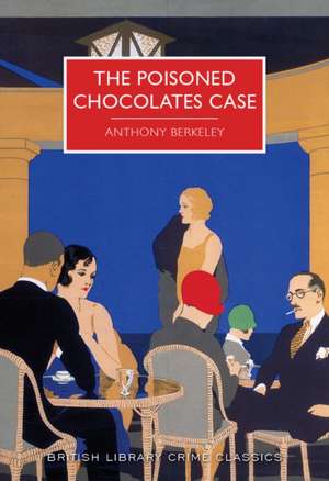 The Poisoned Chocolates Case de Anthony Berkeley