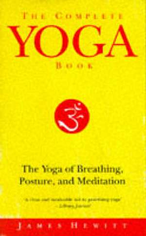 The Complete Yoga Book de James Hewitt