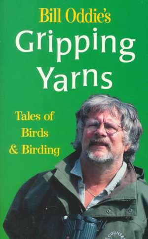 Bill Oddie's Gripping Yarns de Bill Oddie