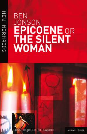 Epicoene or The Silent Woman de Ben Jonson