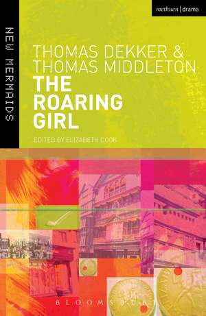 The Roaring Girl de Thomas Dekker