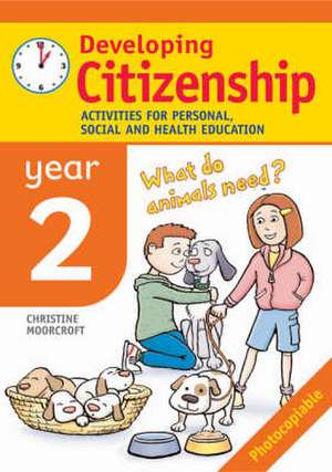 Developing Citizenship: Year 2 de Christine Moorcroft