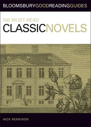 100 Must-read Classic Novels de Nick Rennison