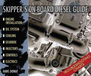 Skipper's On-Board Diesel Guide de Hans Donat