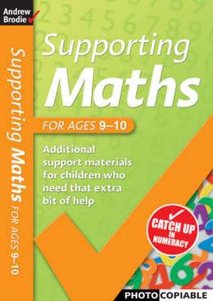 Supporting Maths for Ages 9-10 de Andrew Brodie