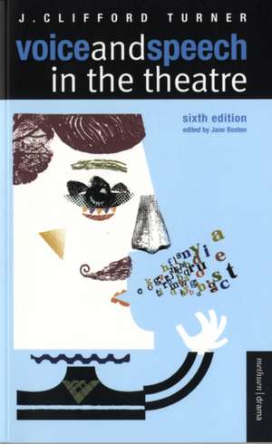 Voice and Speech in the Theatre de J. Clifford Turner