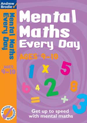 Mental Maths Every Day 9-10 de Andrew Brodie