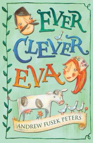 Ever Clever Eva de Andrew Fusek Peters