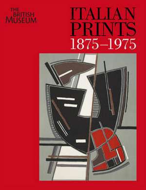 Italian Prints 1875-1975 de Martin Hopkinson