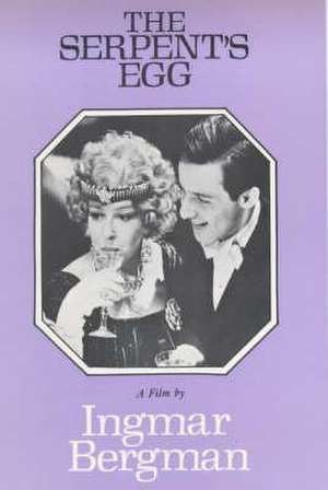 Bergman, I: Serpent's Egg de Ingmar Bergman