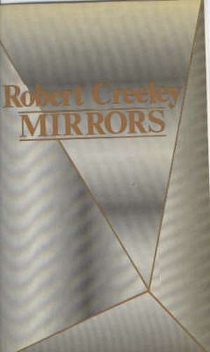 Mirrors de Robert Creeley
