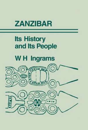 Zanzibar: The Island Metropolis of Eastern Africa de F. B. Pearce