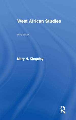 West African Studies de Mary Kingsley