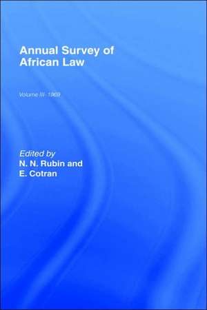 Annual Survey of African Law Cb: Volume Three : 1969 de E. Cotran