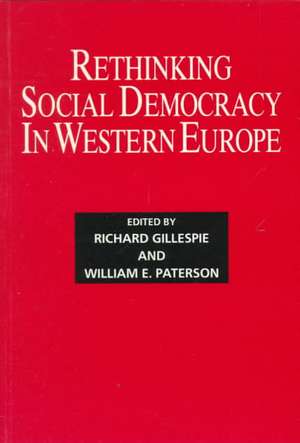 Rethinking Social Democracy in Western Europe de Richard Gillespie