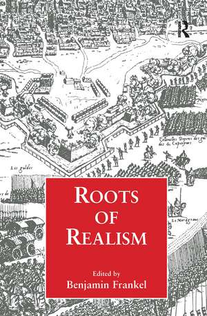 Roots of Realism de Benjamin Frankel