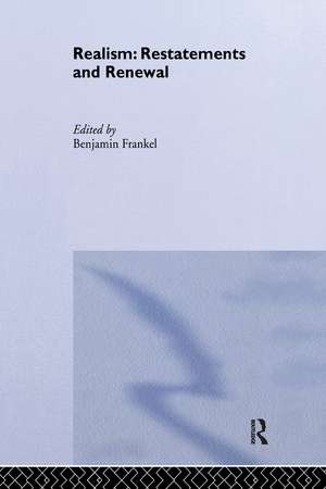 Realism: Restatements and Renewal de Benjamin Frankel