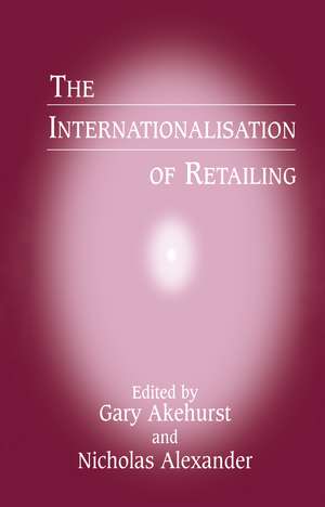 The Internationalisation of Retailing de G. Akehurst