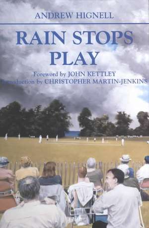 Rain Stops Play: Cricketing Climates de Andrew Hignell