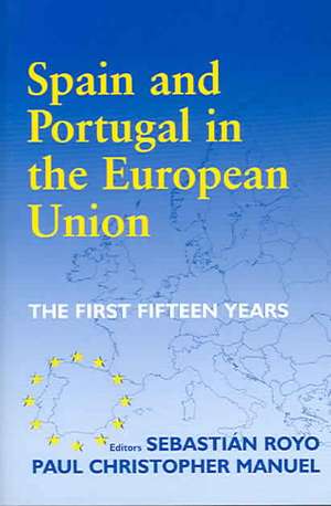 Spain and Portugal in the European Union: The First Fifteen Years de Paul Christopher Manuel