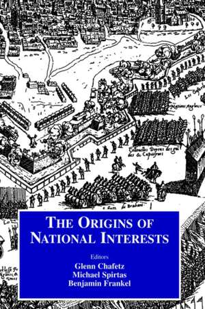 Origins of National Interests de Glenn Chafetz