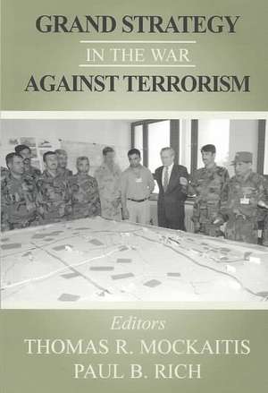 Grand Strategy in the War Against Terrorism de Thomas R. Mockaitis