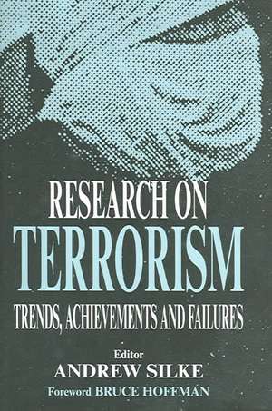 Research on Terrorism: Trends, Achievements and Failures de Andrew Silke