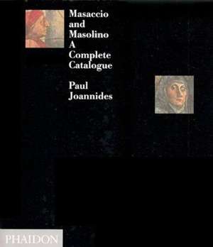 Masaccio & Masolino de Paul Joannides