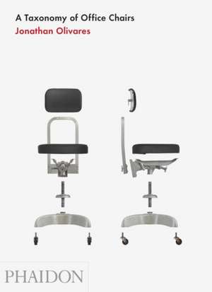 A Taxonomy of Office Chairs de Jonathan Olivares