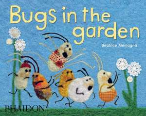 Bugs in the Garden de Beatrice Alemagna