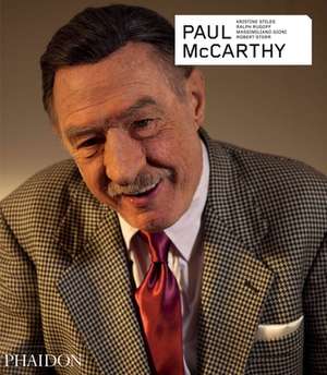 Paul McCarthy - Revised and Expanded Edition de Paul McCarthy