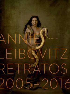 Annie Leibovitz: Retratos, 2005-2016 (Annie Leibovitz: Portraits 2015-2016) (Spanish Edition) de Annie Leibovitz