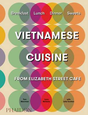 Moorman, T: Vietnamese Cuisine from Elizabeth Street Cafe