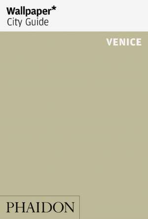 Wallpaper* City Guide Venice de Wallpaper