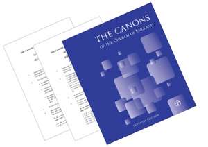 Canons of the Church of England 7th Edition: Full Edition with First and Second Supplements