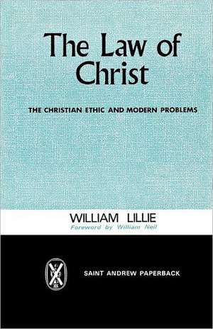 The Law of Christ de William Lillie