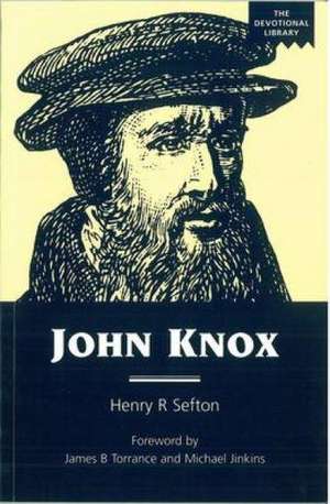 John Knox de Henry R. Sefton