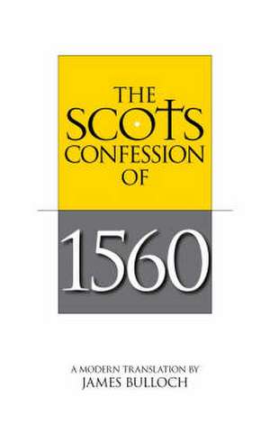 The Scots Confession of 1560 de G. D. Henderson