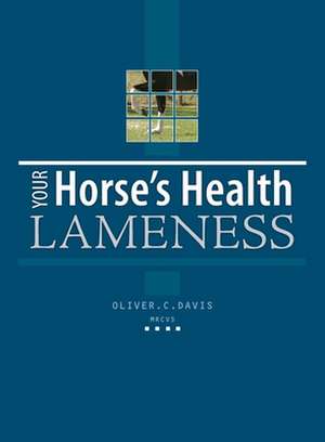 Your Horses Health Lameness de Oliver Davis