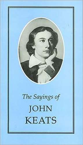 Sayings of John Keats de John Keats