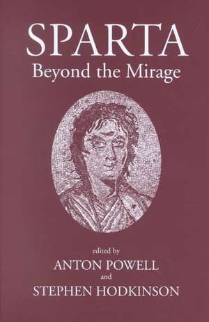 Sparta Beyond the Mirage de Anton Powell