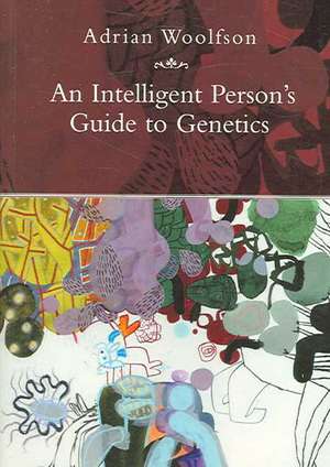 Intelligent Person's Guide Genetics de Adrian Woolfson