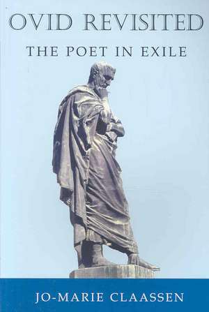 Ovid Revisited: The Poet in Exile de Jo-Marie Claassen